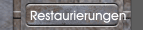 Restaurierungen